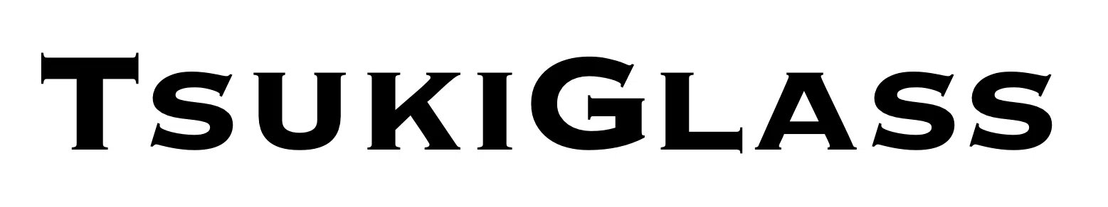 TsukiGlass